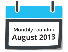 Monthly roundup: August 2013