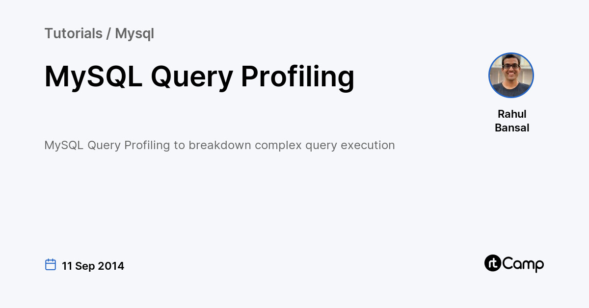 MySQL Query Profiling - rtCamp