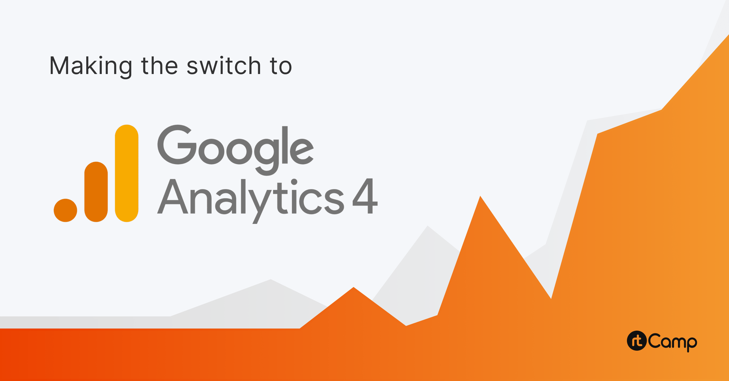 Now's the time you move to Google Analytics 4