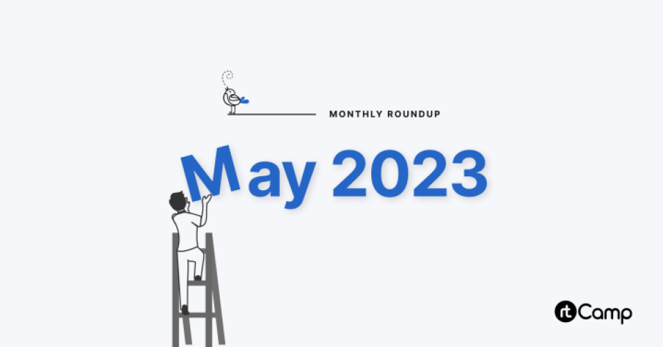 rtCamp-May-2023-Monthly-Roundup-Featured-Image