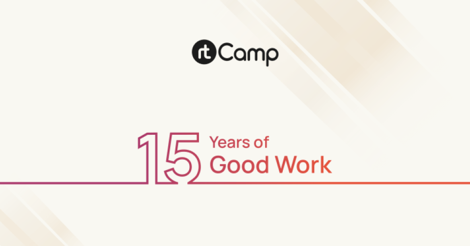 15 Years of Good Work - rtCamp