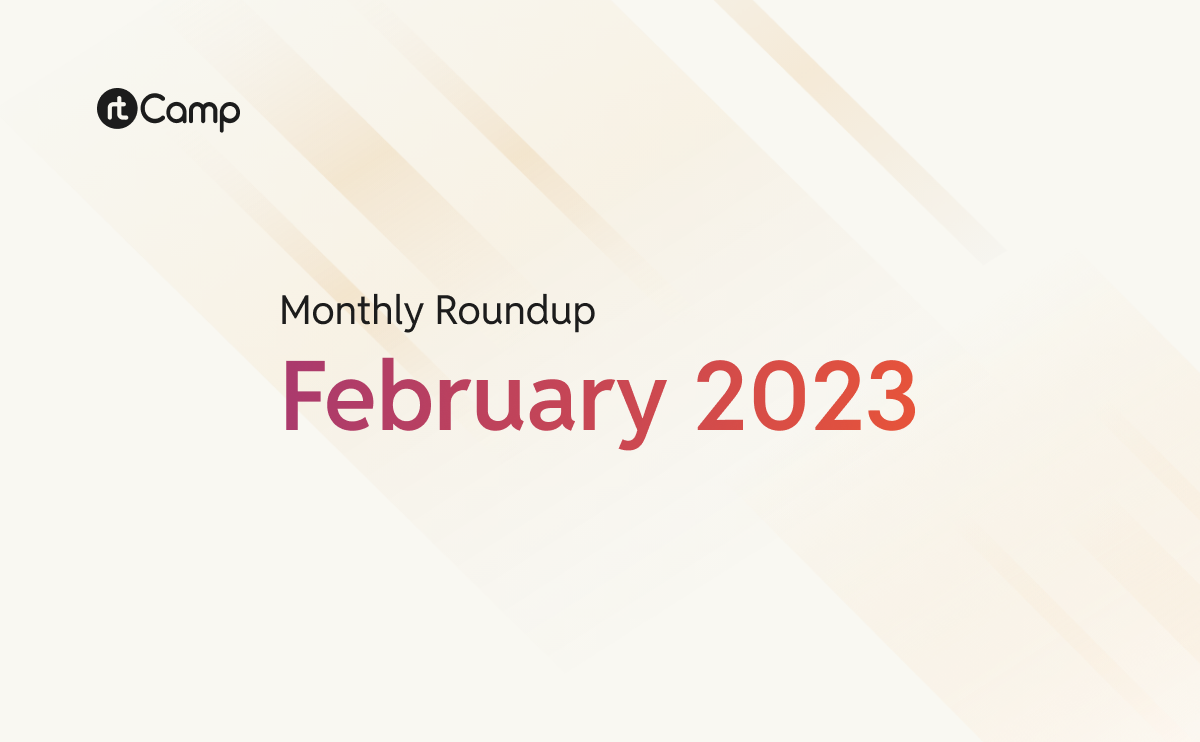 Monthly Roundup February 2023