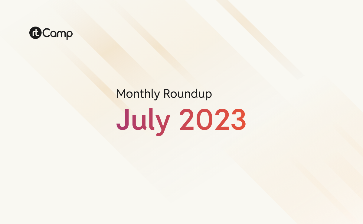 Monthly Roundup July 2023