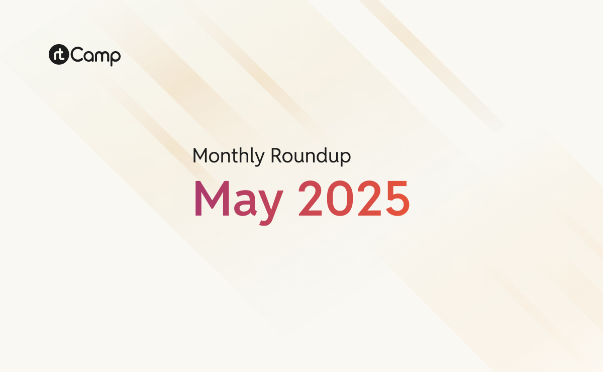 Monthly Roundup – May 2025