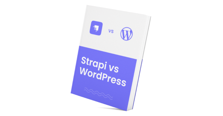 Strapi vs WordPress: A detailed comparison