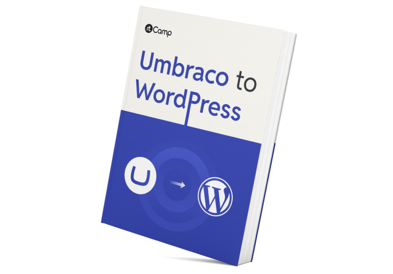 Umbraco to WordPress migration guide: Costs, risks, and when it’s worth doing