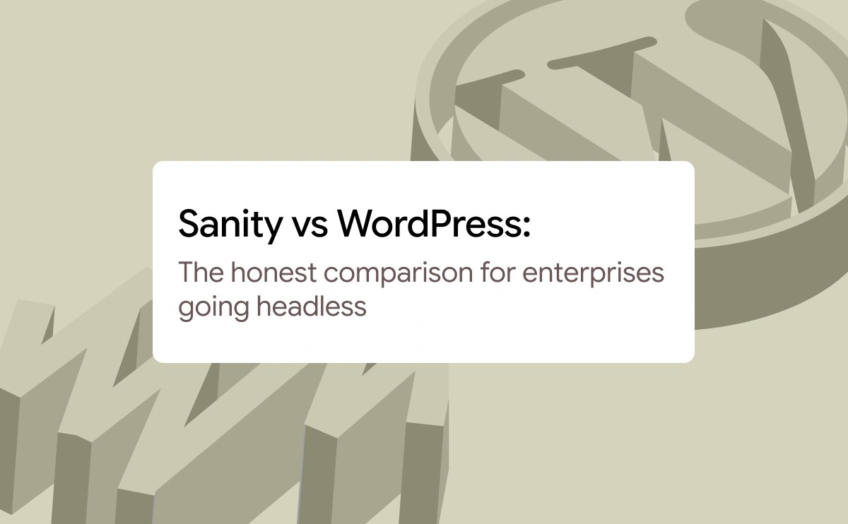 Sanity vs WordPress guide for enterprises | rtCamp